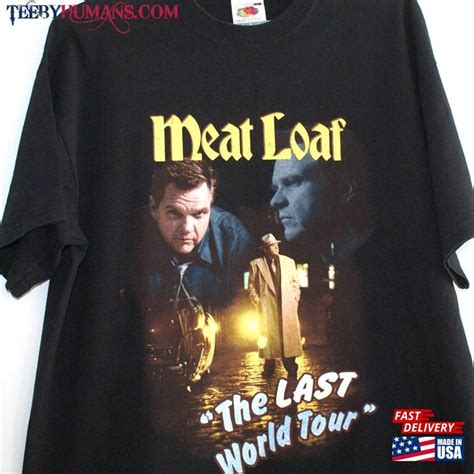 Meatloaf Tour Shirt: The Ultimate Guide to Collecting and Styling