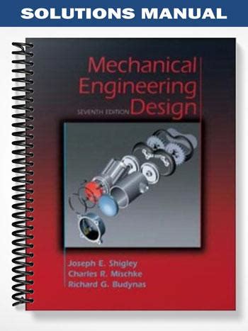 Mechanical Engineering Design Shigley 7th Edition Solutions PDF