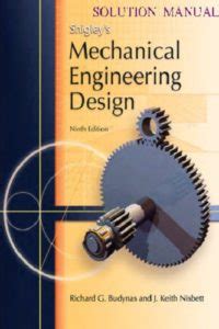 Mechanical Engineering Design Solution Manual 9th Edition Epub