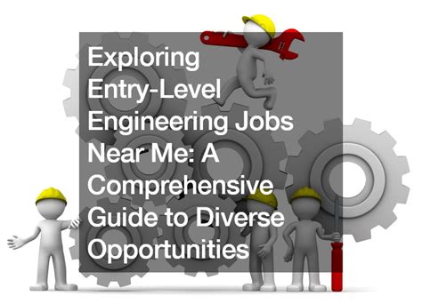 Mechanical Engineering Jobs: A Comprehensive Guide to Opportunities Near You