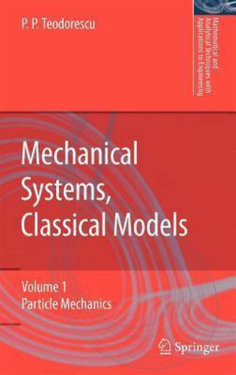 Mechanical Sytems, Classical Models 1st Edition PDF