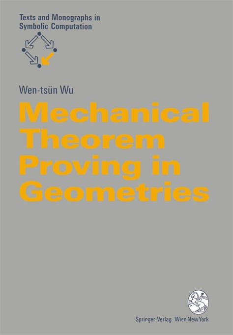 Mechanical Theorem Proving in Geometries Basic Principles Kindle Editon