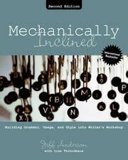 Mechanically Inclined Building Grammar Usage and Style into Writer s Workshop Reader