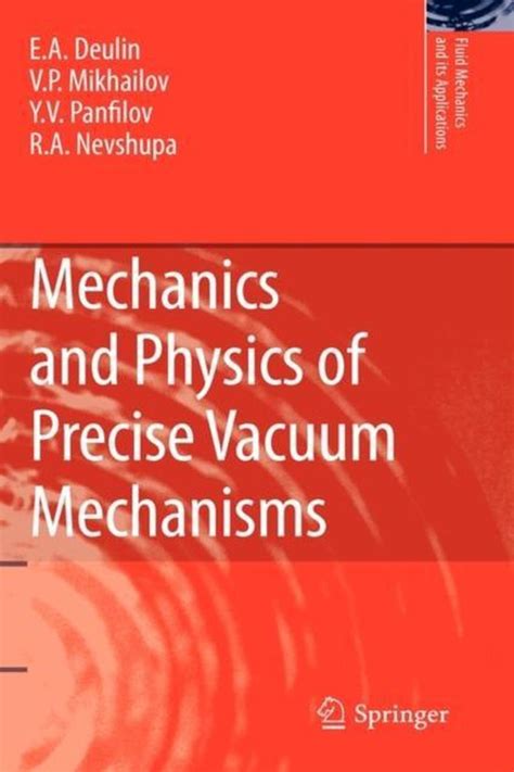 Mechanics and Physics of Precise Vacuum Mechanisms Doc