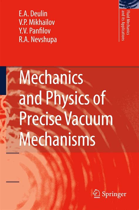 Mechanics and Physics of Precise Vacuum Mechanisms Doc