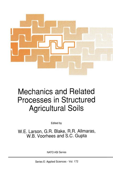 Mechanics and Related Processes in Structured Agricultural Soils 1st Edition Epub