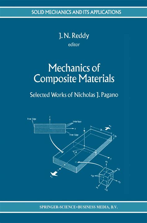 Mechanics of Composite Materials Selected Works of Nicholas J. Pagano 1st Edition Doc