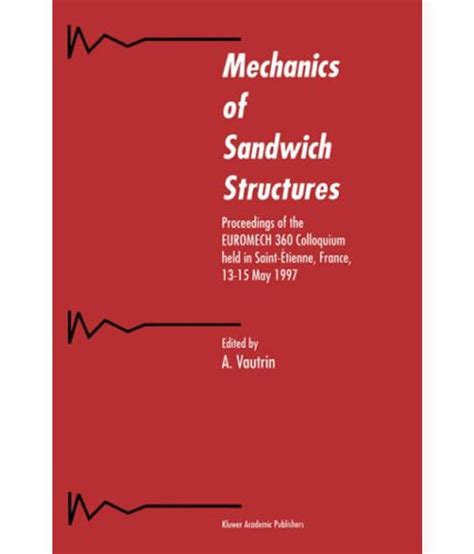 Mechanics of Sandwich Structures 1st Edition Doc