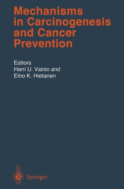 Mechanisms in Carcinogenesis and Cancer Prevention 1st Edition PDF