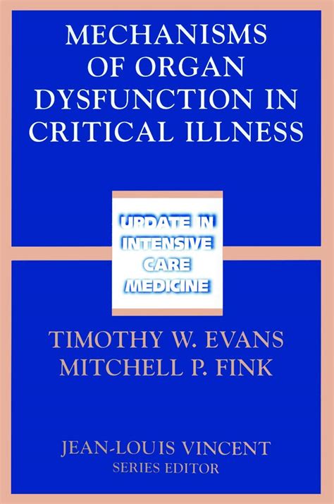 Mechanisms of Organ Dysfunction in Critical Illness 1st Edition Epub