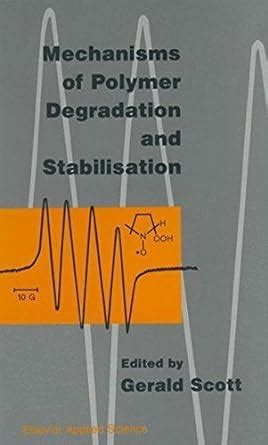 Mechanisms of Polymer Degradation and Stabilisation Reader