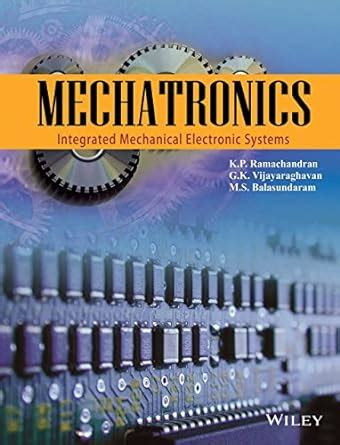 Mechatronics Integrated Mechanical Electronic Systems Epub