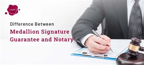 Medallion Signature Guarantee vs. Notary: Unveiling the Differences for Assured Transactions