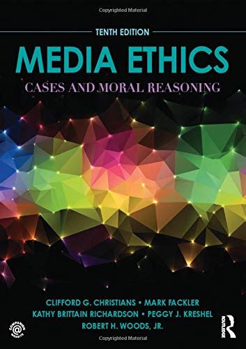 Media Ethics: Cases And Moral Reasoning Ebook Reader