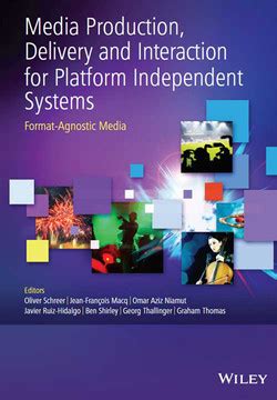 Media Production Delivery and Interaction for Platform Independent Systems Format-Agnostic Media Reader