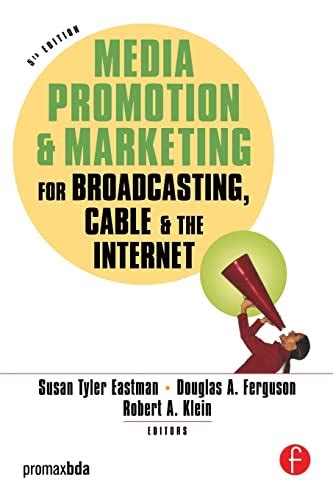 Media Promotion and Marketing for Broadcasting Cable and the Internet Epub
