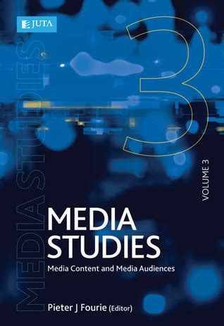 Media Studies,  Vol. 3 Media Content and Media Audiences PDF