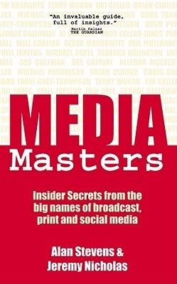 MediaMasters Insider Secrets from the big names of broadcast print and social media Epub