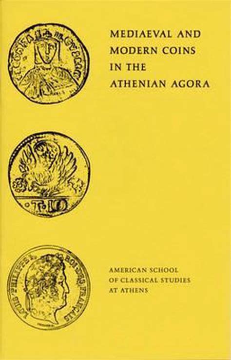 Mediaeval and Modern Coins in the Athenian Agora Agora Picture Book Kindle Editon