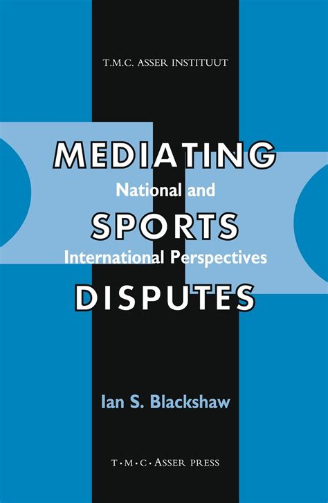 Mediating Sports Disputes National and International Perspectives 1st Edition PDF