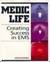 Medic Life - Creating Success in EMS Doc