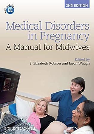 Medical Disorders in Pregnancy A Manual for Midwives 2nd Edition Reader