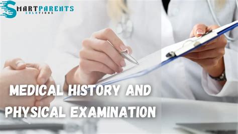 Medical History and Physical Examination: