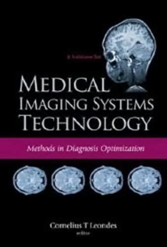 Medical Imaging Systems Technology Methods in Diagnosis Optimization Reader