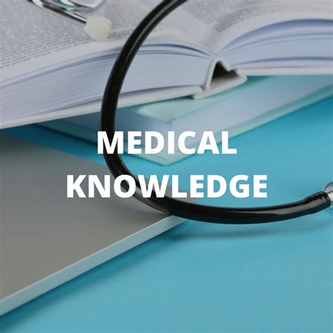 Medical Knowledge and Techniques: