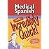 Medical Spanish Made Incredibly Quick Incredibly Easy Series Spiral-bound by Springhouse Author Kindle Editon