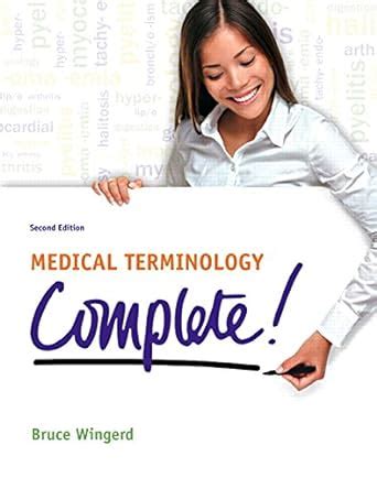 Medical Terminology Complete with MyLab Medical Terminology plus Pearson eText Access Card Package 3rd Edition Epub