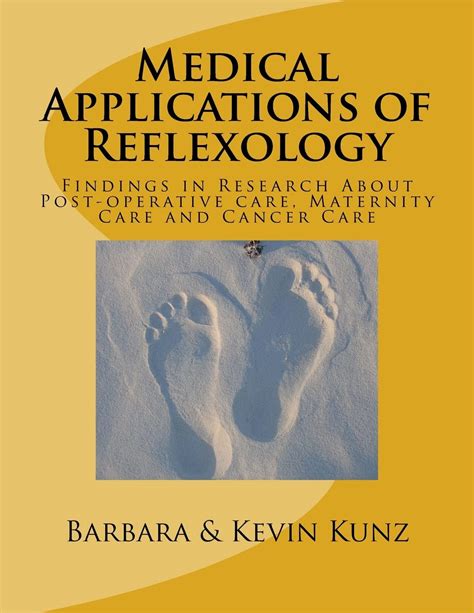 Medical applications of Reflexology Findings in Research about Cancer Care PDF
