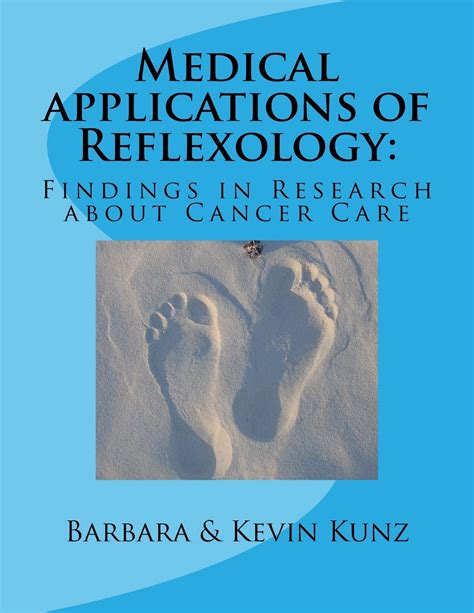 Medical applications of Reflexology Findings in Research about Cancer Care PDF