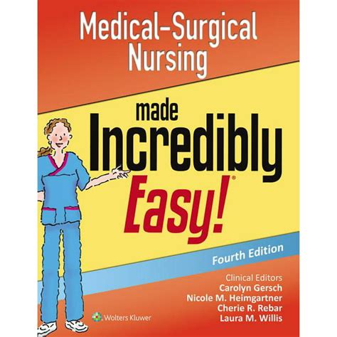 Medical-Surgical Nursing Made Incredibley Easy Doc