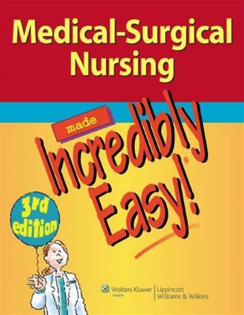 Medical-Surgical Nursing Made Incredibly Easy Incredibly Easy Series Kindle Editon