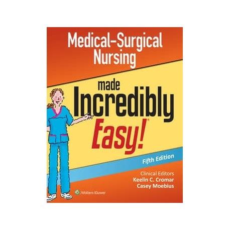 Medical-Surgical Nursing Made Incredibly Easy Incredibly Easy Series Kindle Editon