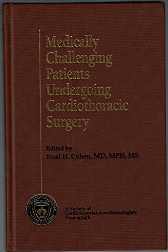 Medically Challenging Patients Undergoing Cardiothoracic Surgery: A Society of Cardiovascular Anest Kindle Editon