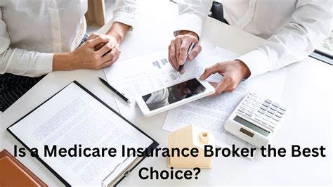 Medicare Insurance Brokers: Your Guide to Finding the Best Coverage