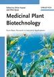 Medicinal Plant Biotechnology From Basic Research to Industrial Applications 1st Edition Doc