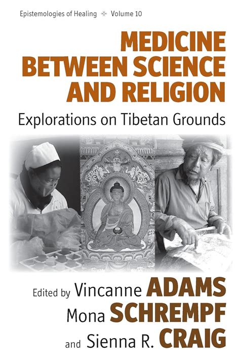 Medicine Between Science and Religion Explorations on Tibetan Grounds Kindle Editon