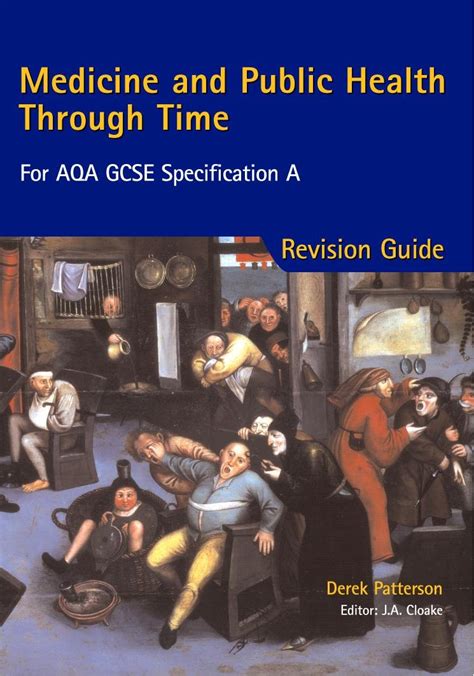 Medicine and Public Health Through Time for Aqa Gcse Specification a Student s Book Reader
