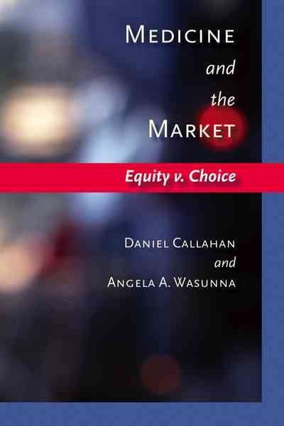 Medicine and the Market Equity v Choice Doc