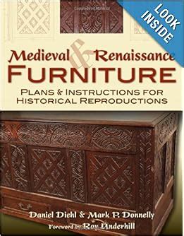 Medieval and Renaissance Furniture Plans and Instructions for Historical Reproductions