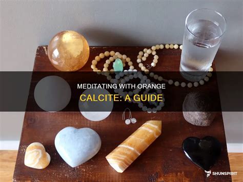 Meditate with Calcite: