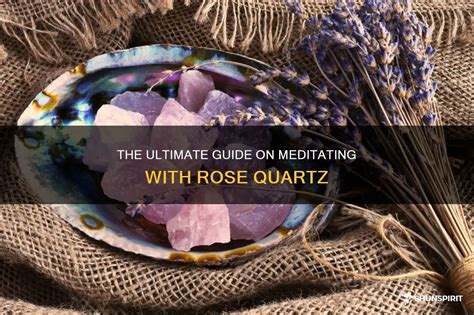 Meditate with Rose Quartz: