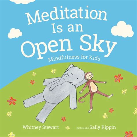 Meditation Is an Open Sky Mindfulness for Kids Kindle Editon