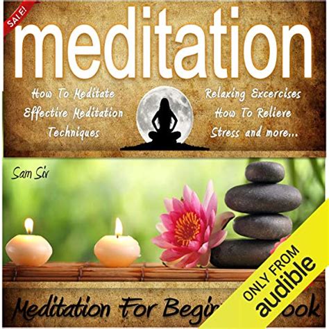 Meditation Meditation Handbook Guide A Meditation For Beginners Book Learn How To Meditate Effective Meditation Techniques Relaxing Meditation Excercises How To Relieve Stress and more Kindle Editon
