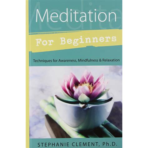 Meditation for Beginners: Techniques for Awareness Reader