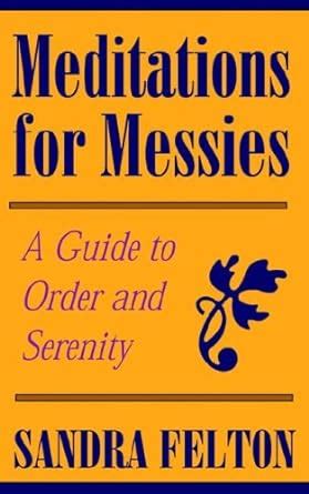 Meditations for Messies Kindle Editon