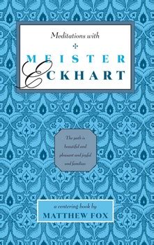 Meditations with Meister Eckhart Reader